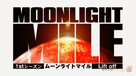 ������ ���� (1 �����) / Moonlight Mile: Lift Off