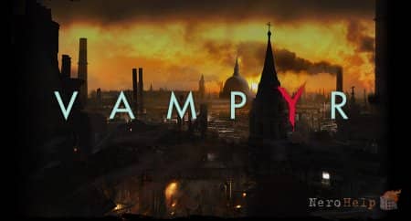 Vampyr � The Surge: �����������