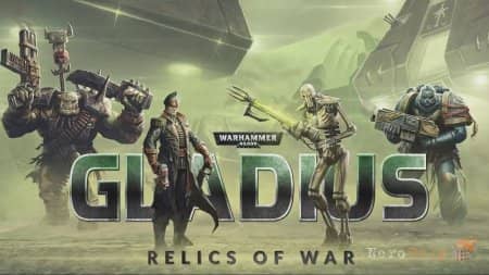 ������ ������ Warhammer 40,000: Gladius � Relics of War - �������� 4�-���������, �� ����������� � ���� ������ ������