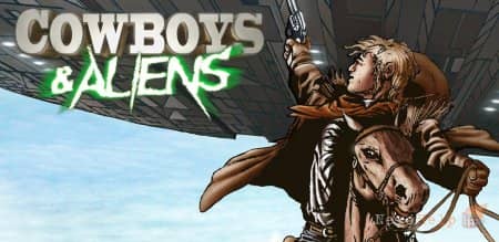 Cowboys & Aliens - ������ ������ �� ����� ��� | VULKAN STARS