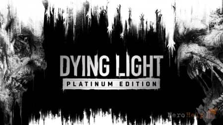 � ������ ��������� Dying Light: Platinum Edition